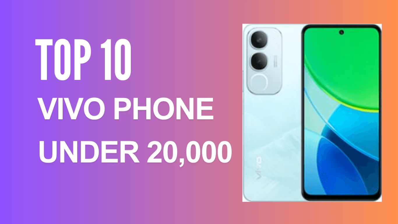 Top 10 Vivo Phones Under 20,000 | Best Android Smartphones in India Under 20k