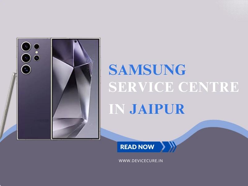 Samsung Service Centre in Jaipur - Address, Contact & Product Categories