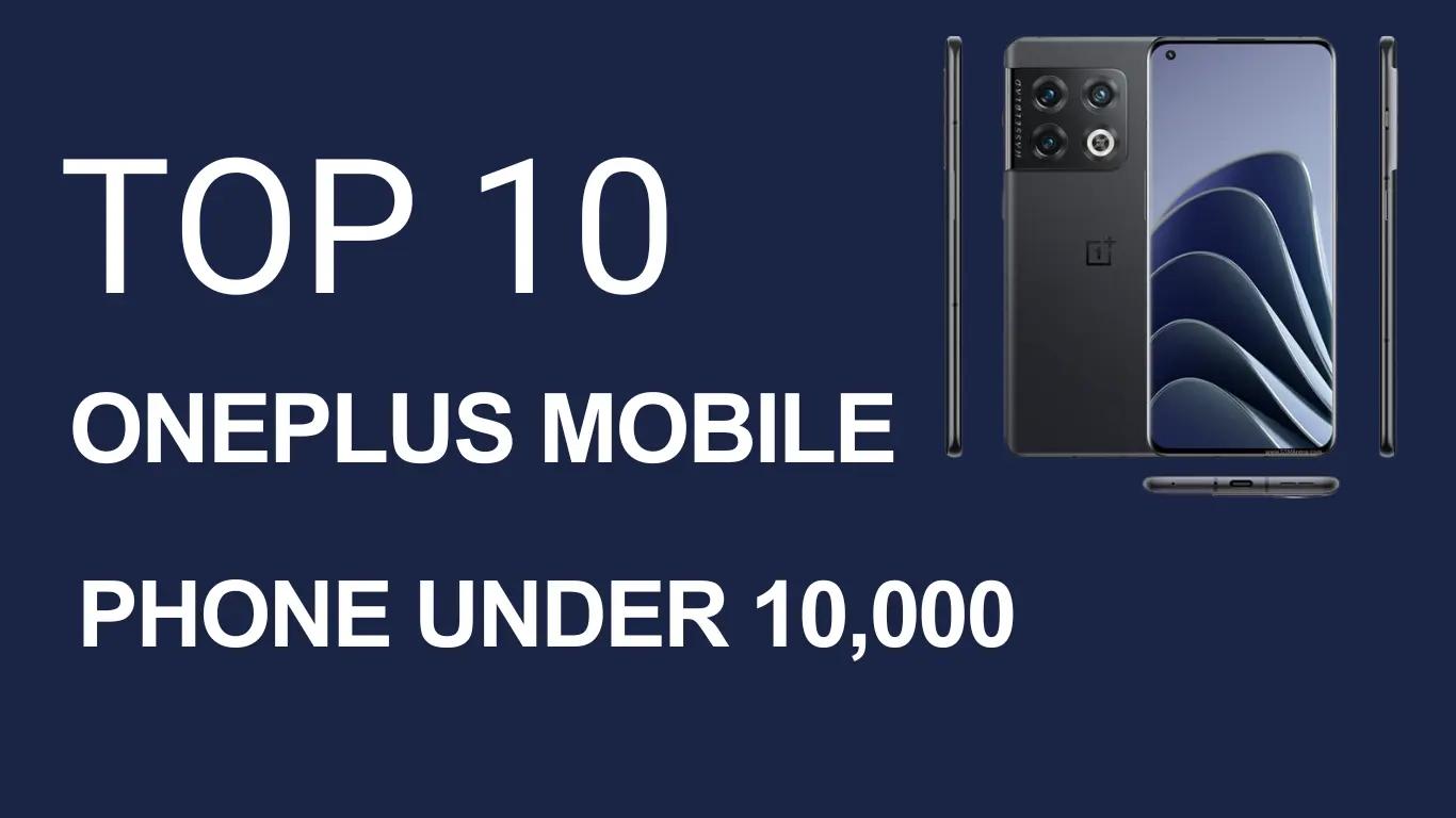 Top 10 OnePlus Mobile Phone Under 10,000 | Best Android Smartphones in India Under 10k