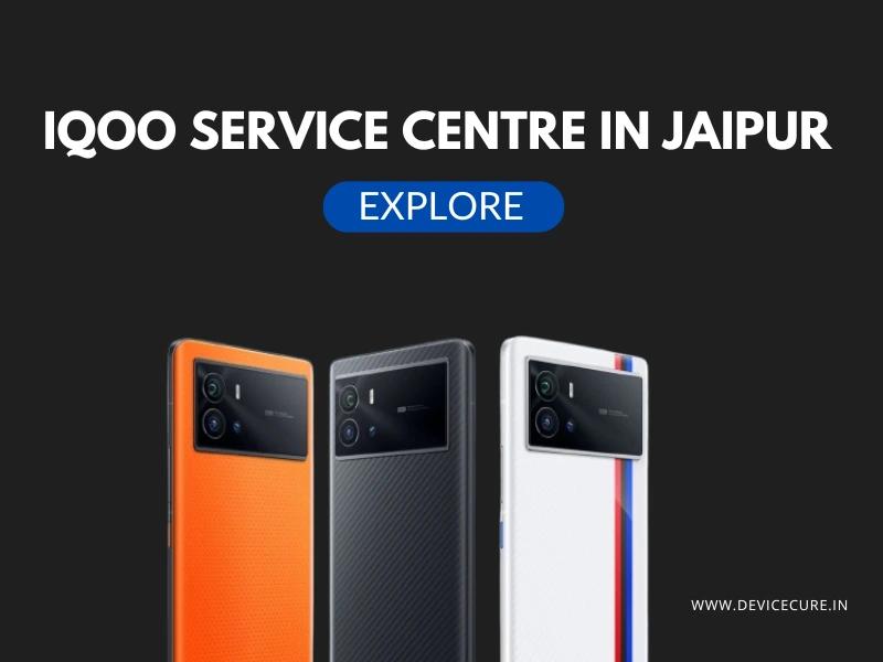 Iqoo Service Centre in Jaipur | Reliable Smartphone Repairs