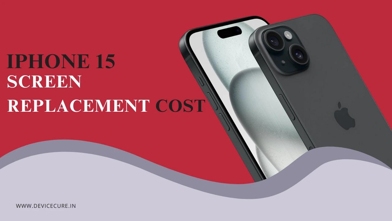 iPhone 15 Screen Replacement Cost | Repair Pricing & Options