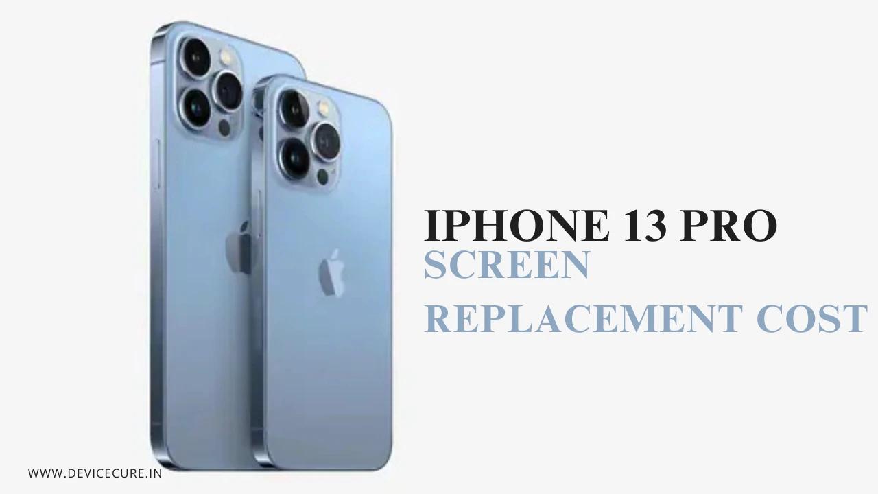 iPhone 13 Pro Screen Replacement Cost | Repair Prices & Options