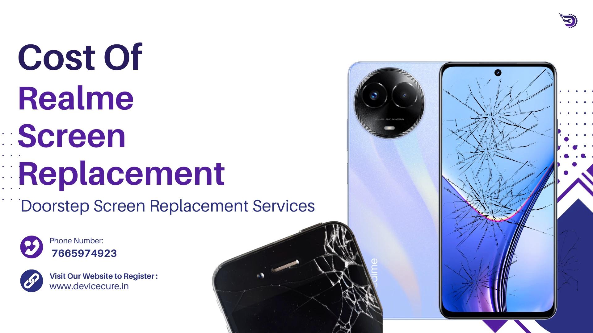 Cost of Realme Screen Replacement in India: Sign, Time & Best Repair Services