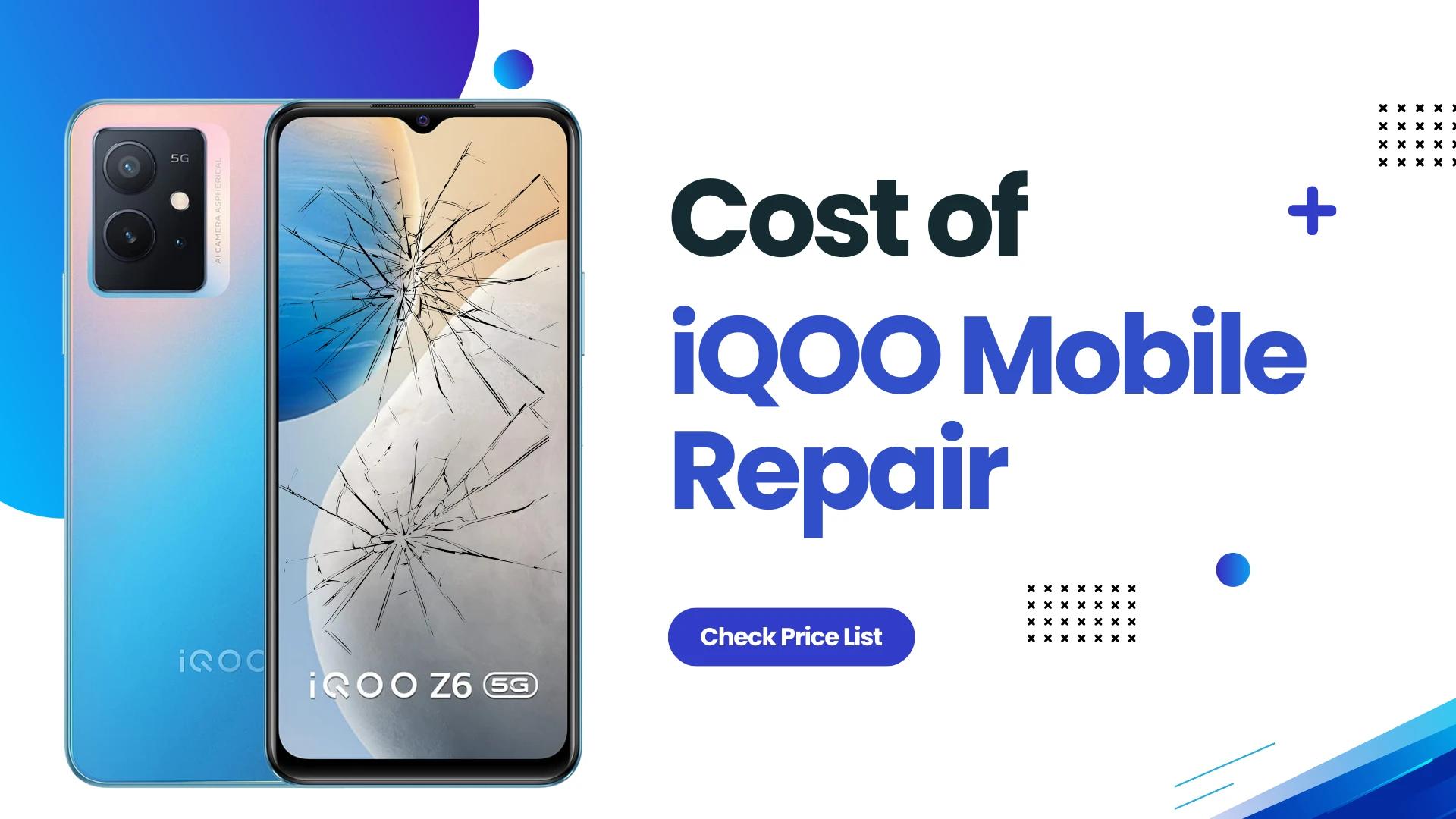 Cost of iQOO Mobile Repair Services in India | Fast & Reliable Doorstep Service by Devicecure